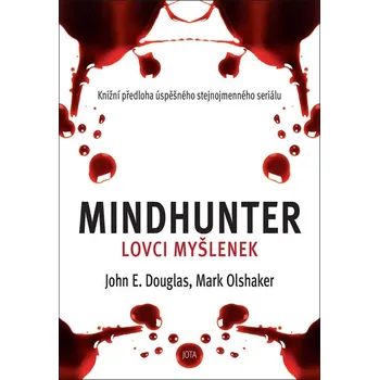 Mindhunter: Lovci myšlenek - John E.…