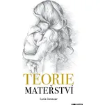 Teorie mateřství - Lucie Janauer (2021,…