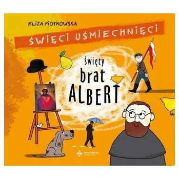 Święty Brat Albert. Audiobook - Eliza Piotrowska