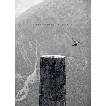 Literární biografie Sentencje delfickie. Książka do pisania - Krzysztof Bielawski