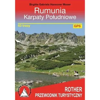 Cestování Przewodnik turystyczny - Rumunia. Karpaty Połud. - Birgitta Gabriela Hannover Moser