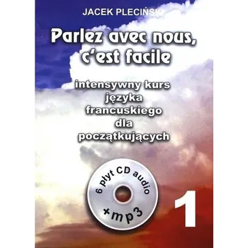 Francouzský jazyk Parlez avec nous'c est facile 1 - Pleciński Jacek