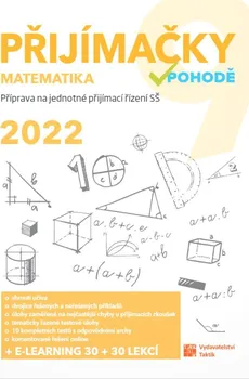 Matematika Přijímačky 9: Matematika 2022 - Nakladatelství Taktik (2021, brožovaná)
