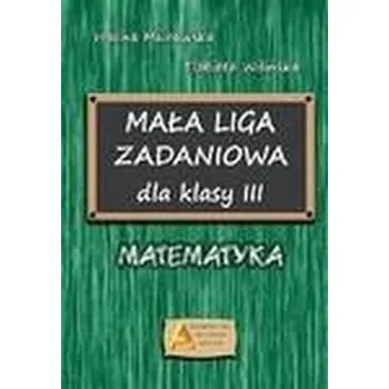 Český jazyk Mała liga zadaniowa dla klasy III SP - Halina Murawska, Elżbieta WIlińska