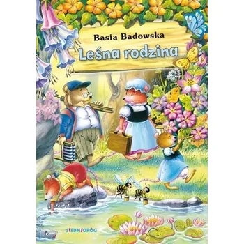 Pohádka Leśna rodzina SIEDMIORÓG - Basia Badowska