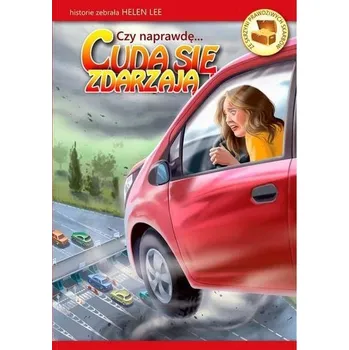Czy naprawdę... Cuda się zdarzają? - Helen Lee