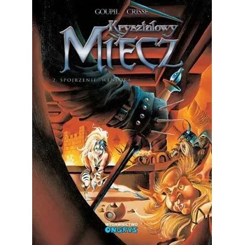 Komiks pro dospělé Kryształowy Miecz T.2 Spojrzenie Wenloka - Jacky Goupil, Crisse