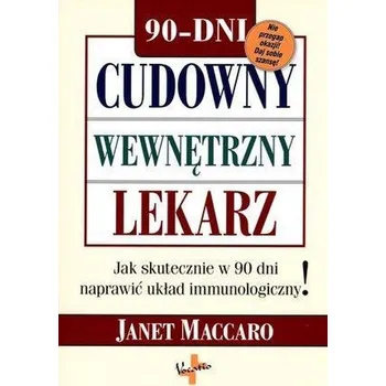 Cudowny wewnętrzny lekarz - Maccaro Janet