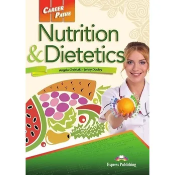 Career Paths: Nutrition & Dietetics + DigiBook - Angela Christaki, Jenny Dooley
