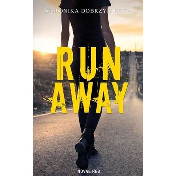 Beletrie pro dospělé Run Away - Weronika Dobrzyniecka
