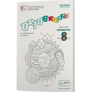 Přírodní věda Ortograffiti SP 8 Matematyka. Zeszyt ćwiczeń 2 - Anna Walerzak-Więckowska, Lidia Lenkiewicz