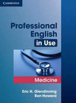 Anglický jazyk Professional English in Use Medicine - Eric H. Glendinning, Ron Howard (2007, brožovaná)