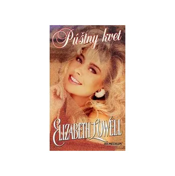 Lowell, Elizabeth - Púštny kvet