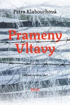 Prameny Vltavy - Petra Klabouchová (2021, pevná)