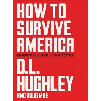 Cizojazyčná kniha How to Survive America - Hughley, D. L. a Moe, Doug