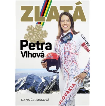 Zlatá Petra Vlhová - Dana Čermáková…