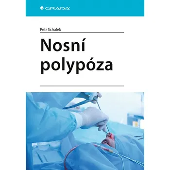 Kniha Nosní polypóza - Petr Schalek (E-Kniha)