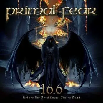 Hudba CD Primal Fear: 16.6 Before The Devil Knows You're Dead 2022 Before The Devil Knows You're Dead