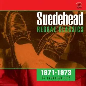 Zahraniční hudba LP Various: Suedehead Reggae Classics (1971-1973 14 Jamaican Hits) 2018