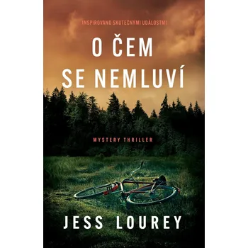 Beletrie pro dospělé O čem se nemluví - Jess Lourey (2021, pevná)