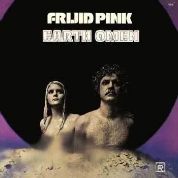 Zahraniční hudba LP Frijid Pink: Earth Omen 2017 180g Remastered Vinyl