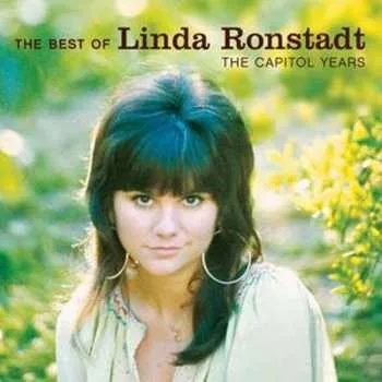 Hudba 2CD Linda Ronstadt: The Best Of Linda Ronstadt - The Capitol Years 2006