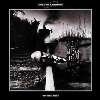 Zahraniční hudba LP Golden Earring: To The Hilt LTD | NUM | CLR 2022 180g Numbered Coloured Silver 180gr. Vinyl Limited Edition