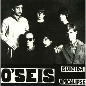 Zahraniční hudba SP O'Seis: Suicida / Apocalipse 2018