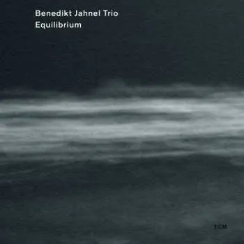 Zahraniční hudba CD Benedikt Jahnel Trio: Equilibrium 2012