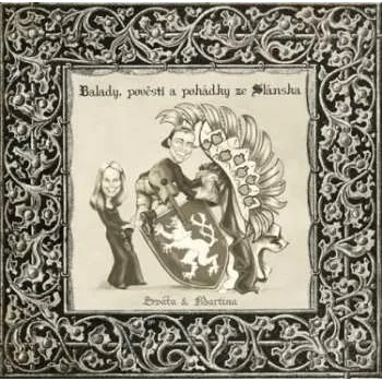Zahraniční hudba CD Sváťa & Martina: Balady, pověsti a pohádky ze Slánska 2019