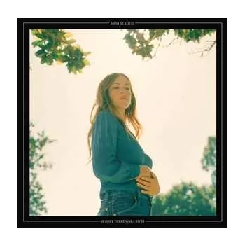 Zahraniční hudba LP Anna St. Louis: If Only There Was A River 2018