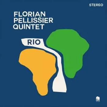 Zahraniční hudba LP Florian Pellissier Quintet: Rio 2021