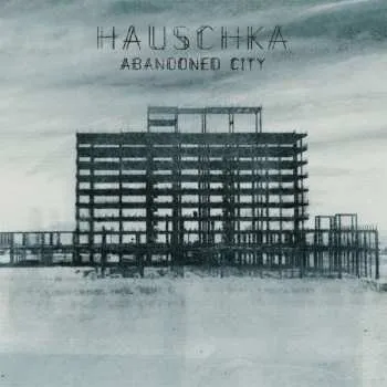 Zahraniční hudba LP Hauschka: Abandoned City LTD 2014 Limited Edition Vinyl