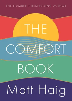 Osobní rozvoj The Comfort Book - Matt Haig [EN] (2021, pevná)