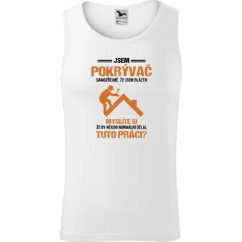 Pánské tílko Pánské tílko Malfini Core Samozřejmě, že jsem blázen - pokrývač