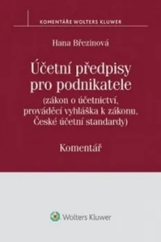 Účetní předpisy pro podnikatele - Hana Březinová (2016, brožovaná)