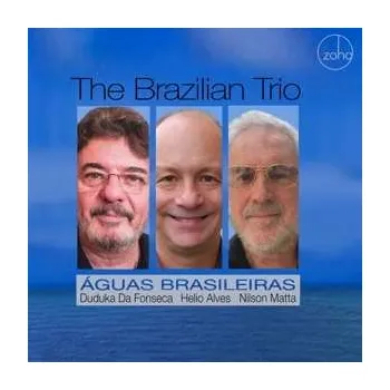 Zahraniční hudba CD The Brazilian Trio: Aguas Brasileiras 2020