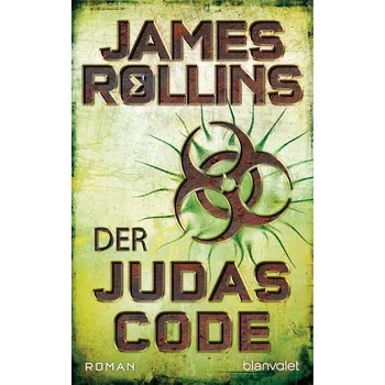 Der Judas-Code - James Rollins [DE] (2021, Měkká, Blanvalet Taschenbuchverl)