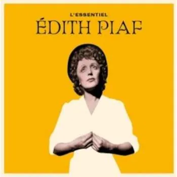 Zahraniční hudba CD Edith Piaf: L'essentiel De Edith Piaf 2021