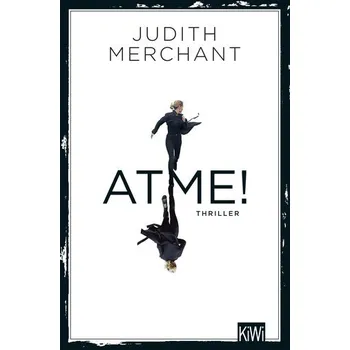 ATME! - Merchant, Judith [DE] (2021, Měkká, Kiepenheuer & Witsch GmbH)