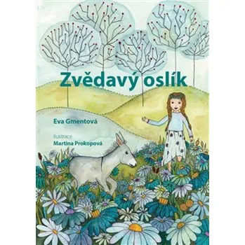 Pohádka Zvědavý oslík - Eva Gmentová