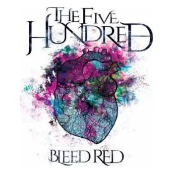 Zahraniční hudba CD The Five Hundred: Bleed Red 2018