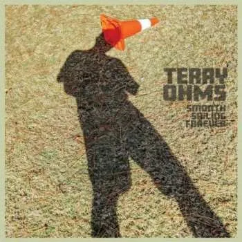 Zahraniční hudba CD Terry Ohms: Smooth Sailing Forever LTD 2020 Limited Edition