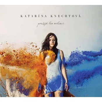 Zahraniční hudba Prežijú len milenci - Katarína Knechtová [CD]