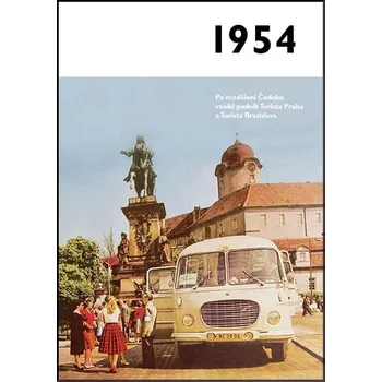 Jaké to tenkrát bylo aneb Co se stalo v roce, kdy jste se narodili: 1954 - Nakladatelství Krásná paní (2020, brožovaná)