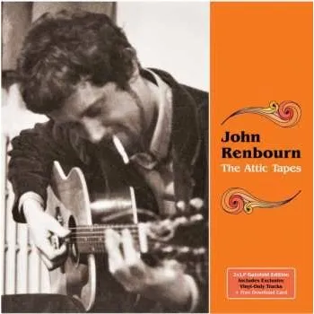 Zahraniční hudba CD John Renbourn: The Attic Tapes 2015