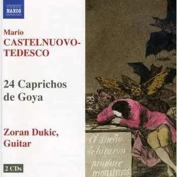 Zahraniční hudba 2CD Mario Castelnuovo Tedesco: 24 Caprichos De Goya 2009