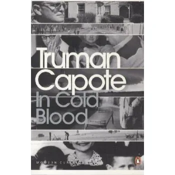 In Cold Blood - Capote Truman