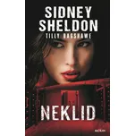 Neklid - Sidney Sheldon, Tilly Bagshawe…