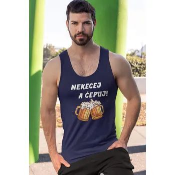 Pánské tílko Pánské tílko Nekecej a čepuj! Barva: Kráľovská modrá, Velikost: M